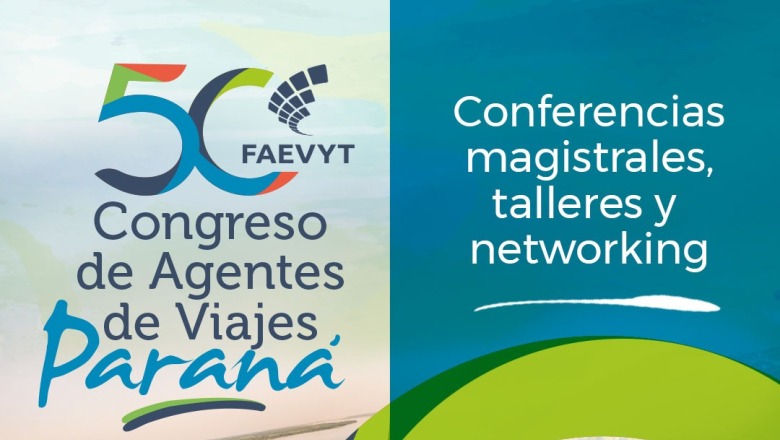 YA LLEGA EL 50° CONGRESO DE AGENTES DE VIAJES EN PARANÁ, ENTRE RÍOS