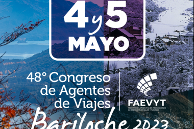 Llega el Congreso de Agentes de Viajes FAEVYT más esperado, en Bariloche