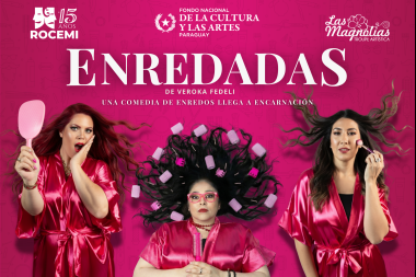 Enredadas: humor, arte y reflexión femenina en Encarnación
