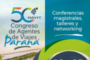 YA LLEGA EL 50° CONGRESO DE AGENTES DE VIAJES EN PARANÁ, ENTRE RÍOS